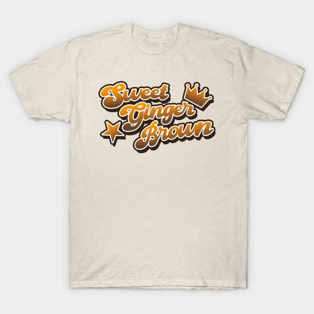 Sweet Ginger Brown T-Shirt by Nostalgink